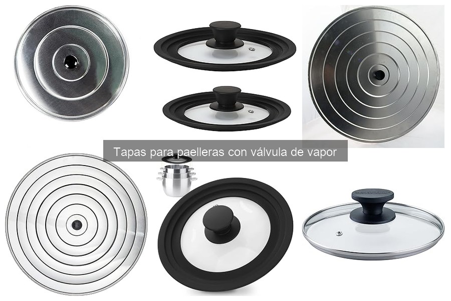 Beneficios de las tapas para paelleras con válvula de vapor