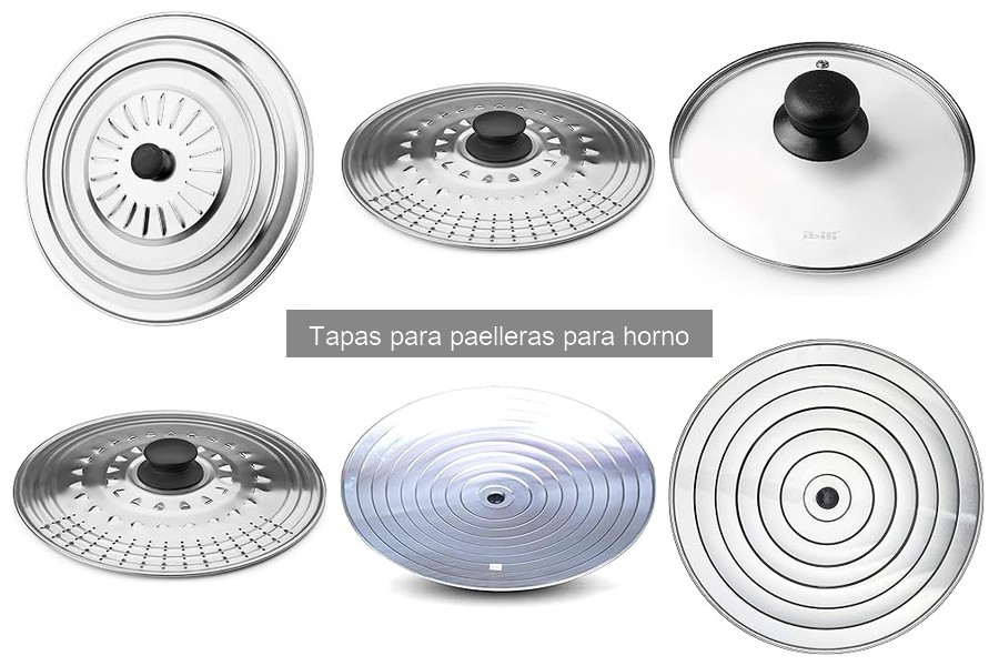 Cómo elegir la tapa adecuada para paelleras al horno