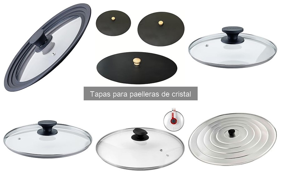 Dónde comprar tapas para paelleras de cristal fácilmente