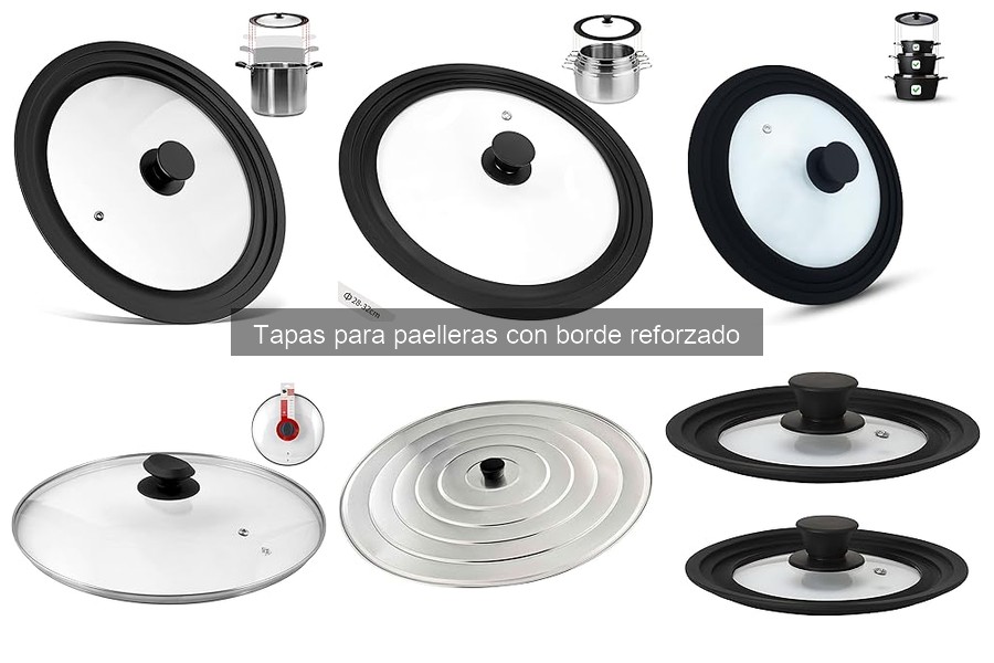 Mejores tapas para paelleras con borde reforzado en 2023