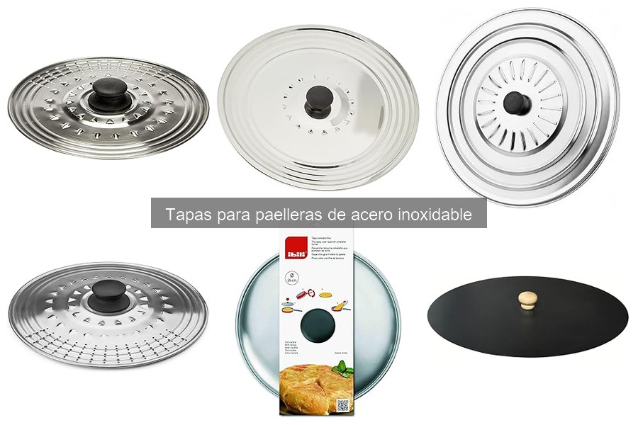 Mejores tapas para paelleras de acero inoxidable según tamaño