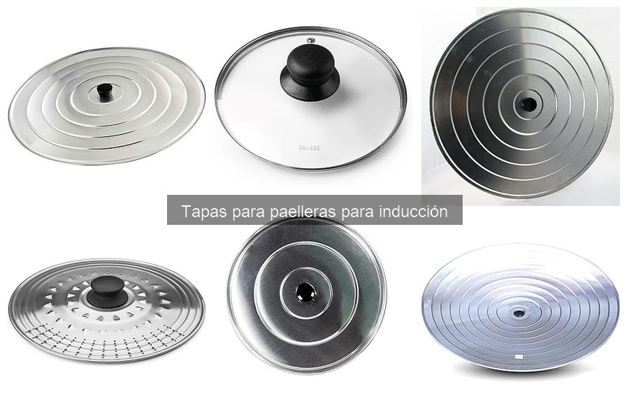 Opiniones sobre Tapas para Paelleras de Inducción
