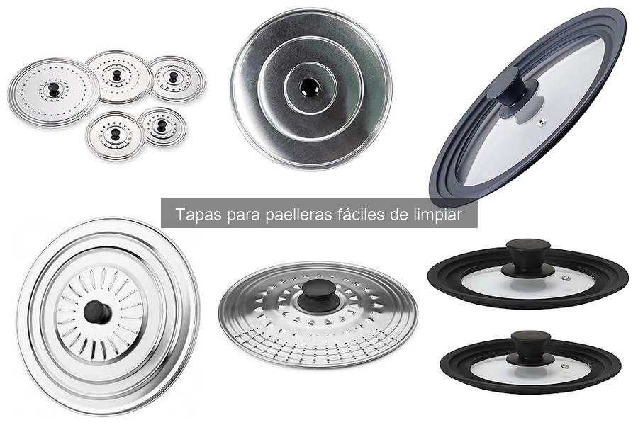 Opiniones sobre tapas para paelleras fáciles de limpiar