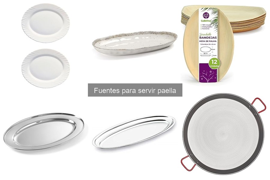 ¿Qué es una fuente para servir paella? Características y Usos