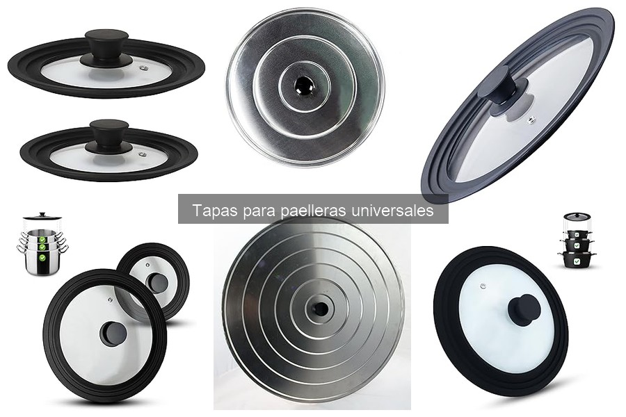 ¿Qué son las tapas para paelleras universales?