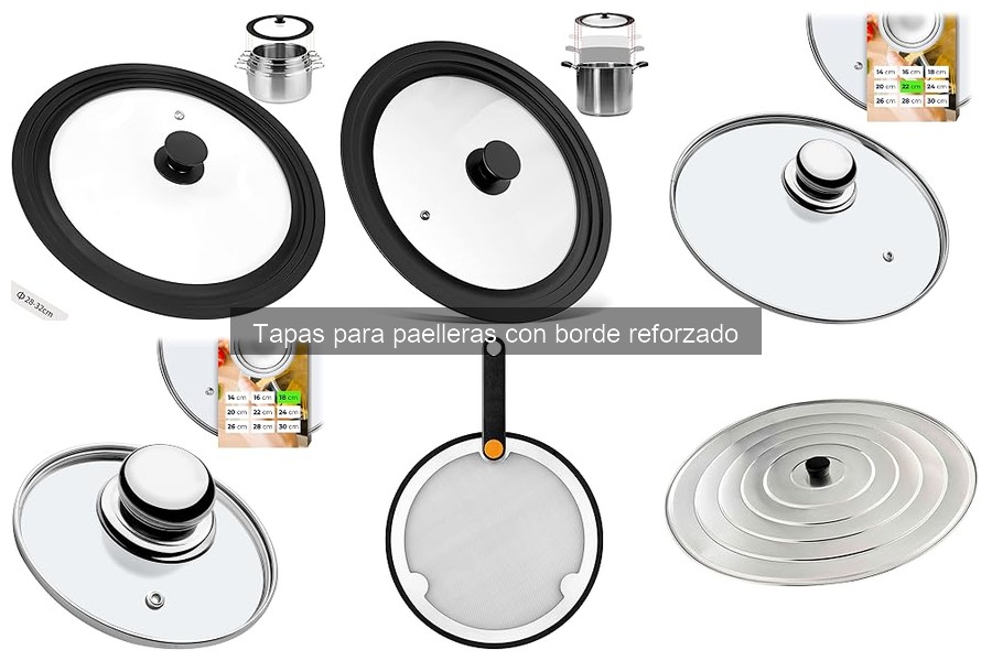 Tapas para Paelleras con Borde Reforzado: Características y Beneficios