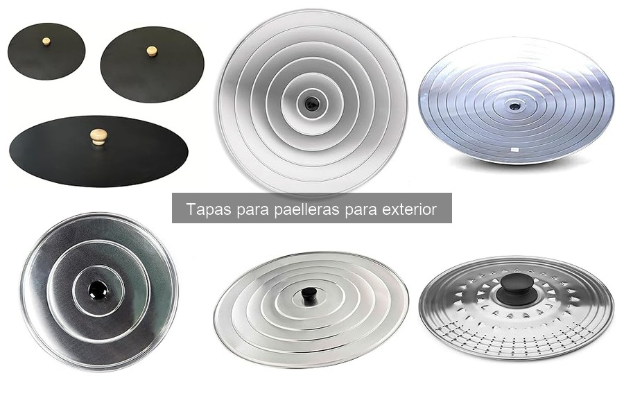 Tapas para Paelleras de Exterior: ¿Qué son y sus Funciones?
