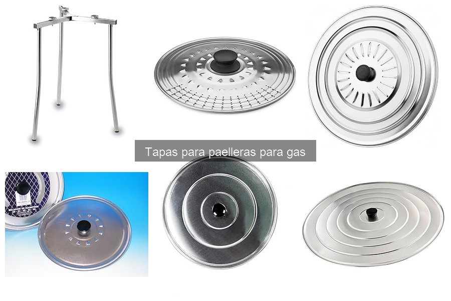 Tapas para paelleras de gas: ¿Qué son y cómo usarlas?