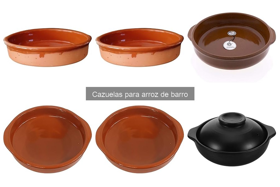 Tipos de cazuelas de barro para arroz: guía completa