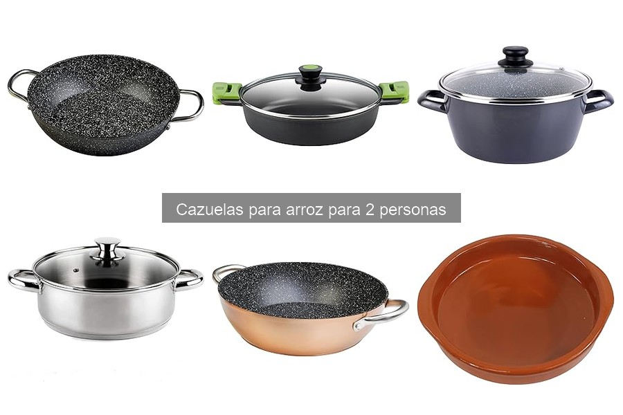 Tipos de cazuelas para arroz para 2 personas: opciones y ventajas