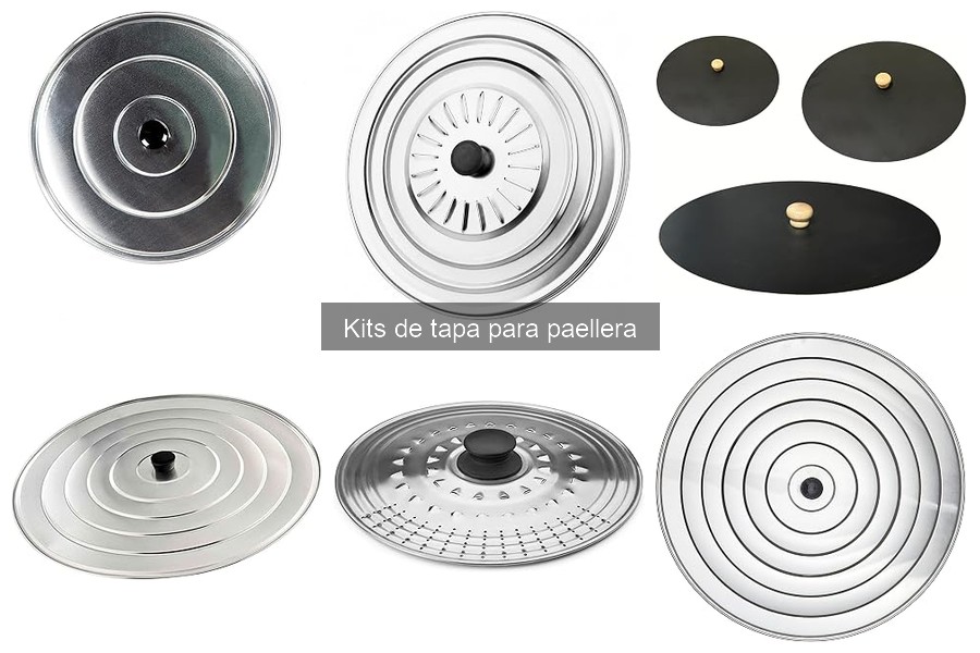 Tipos de kits de tapa para paellera: guía y comparación