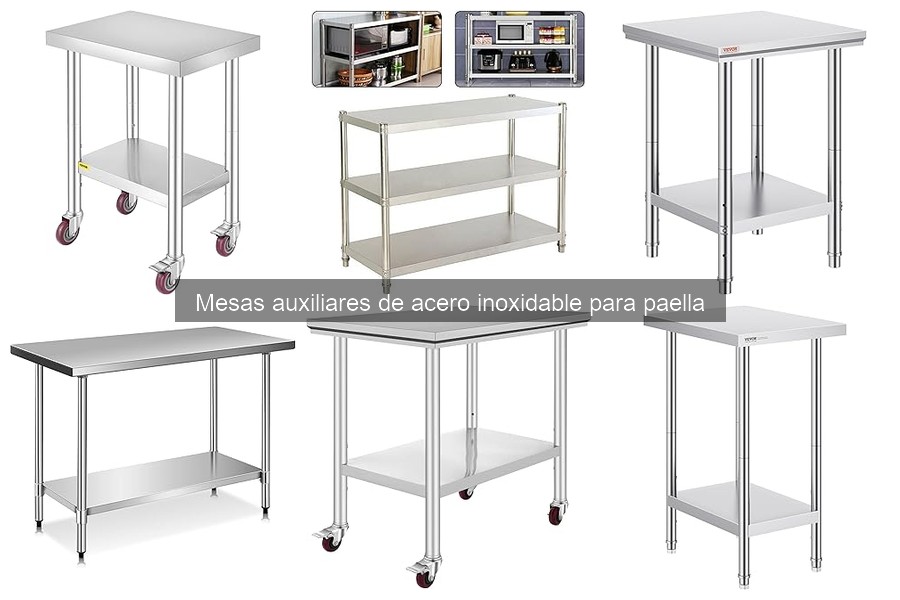 Tipos de mesas auxiliares de acero inoxidable para paella