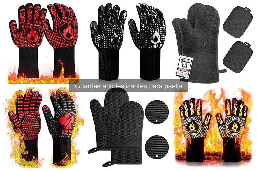 Ventajas de los guantes antideslizantes para paella