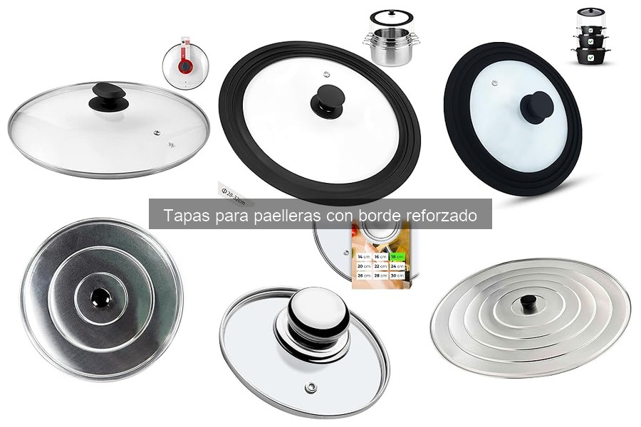 Ventajas de usar tapas reforzadas para paelleras